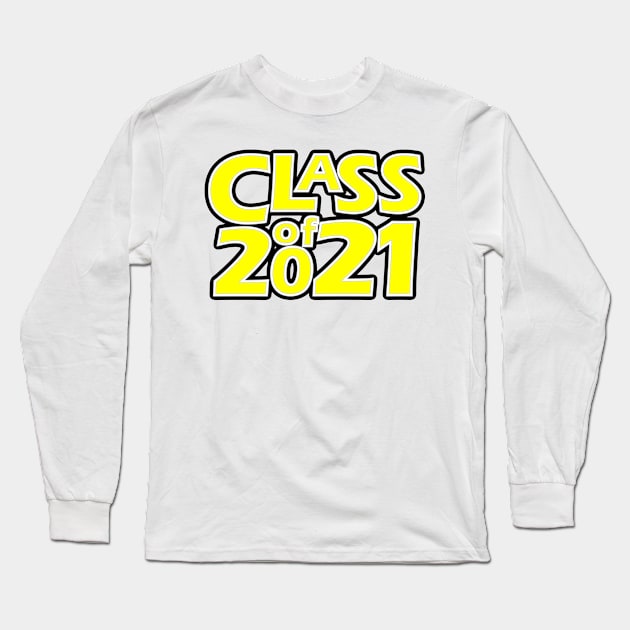 Grad Class of 2021 Long Sleeve T-Shirt by gkillerb
